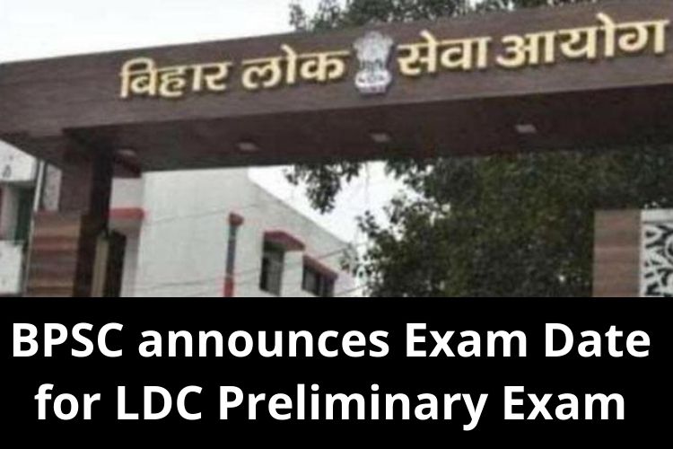 BPSC announces Exam Date for LDC Preliminary Exam 