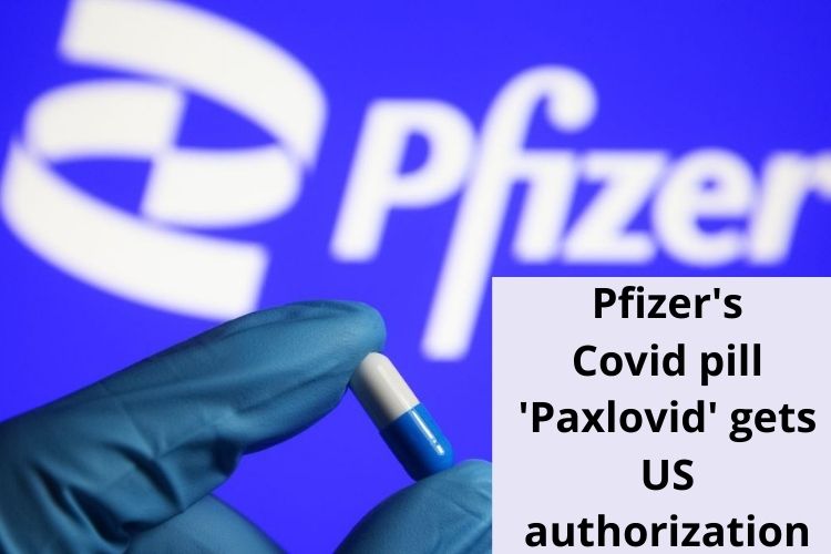 Pfizer's Covid pill 'Paxlovid' gets US authorization 