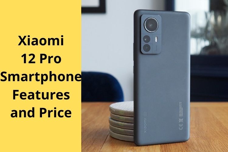 Xiaomi 12 Pro Smartphone to launch in India in April 